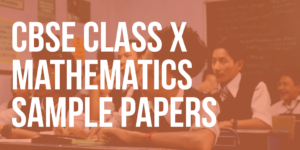Cbse sample papers for class 10 maths
