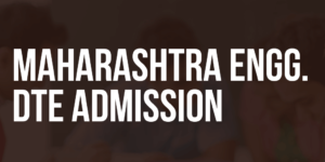 Maharashtra Engineering DTE Admission